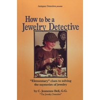 How to Be a Jewelry Detective, By C. Jeanenne Bell||PUB-127.00